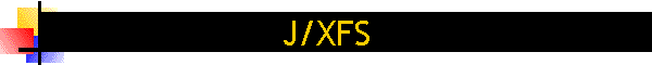 J/XFS